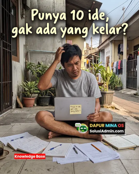 🧠 Overthinking? Satu Ide Dulu, Gas 2 Minggu